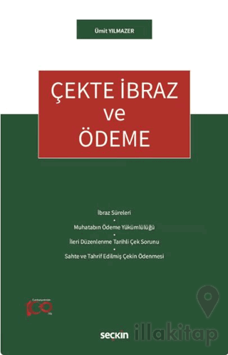 Çekte İbraz ve Ödeme