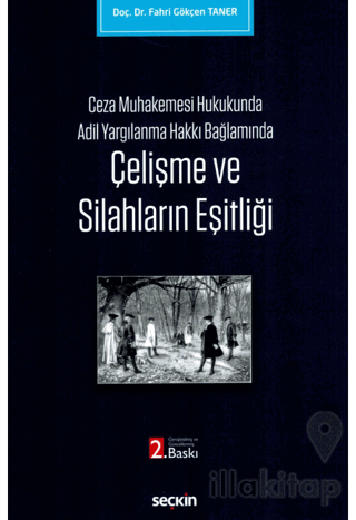 Çelişme ve Silahların Eşitliği