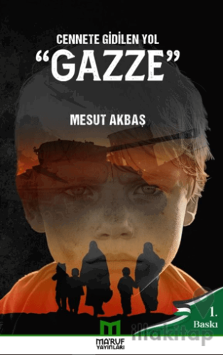 Cennete Gidilen Yol Gazze