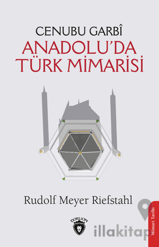 Cenubu Garbi Anadolu’da Türk Mimarisi