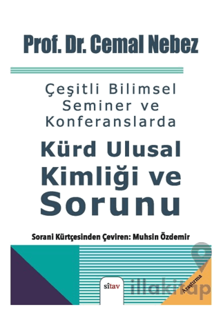 Çeşitli Bilimsel Seminer ve Konferanslarda Kürd Ulusal Kimliği Ve Soru