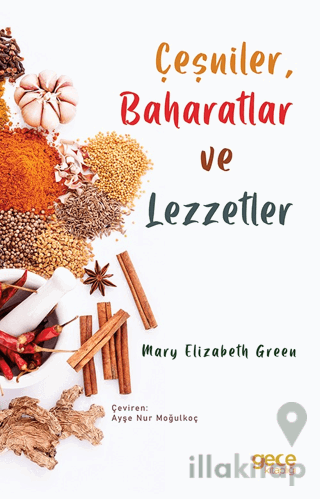 Çeşniler, Baharatlar ve Lezzetler