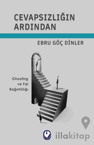 Cevapsızlığın Ardından