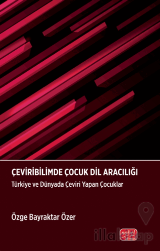 Çeviribilimde Çocuk Dil Aracılığı