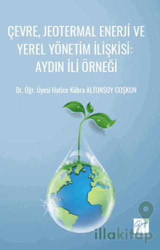Çevre, Jeotermal Enerji ve Yerel Yönetim İlişkisi: Aydın İli Örneği