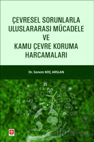 Çevresel Sorunlarla Uluslararası Mücadele ve Kamu Çevre Koruma Harcama