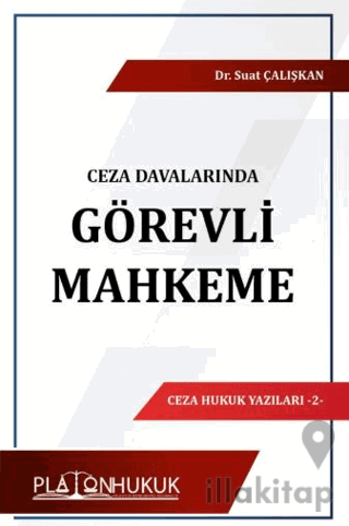 Ceza Davalarında Görevli Mahkeme