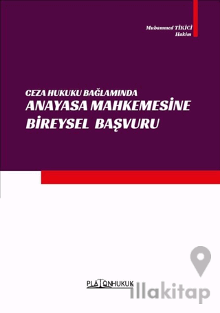 Ceza Hukuku Bağlamında Anayasa Mahkemesine Bireysel Başvuru