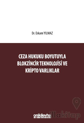 Ceza Hukuku Boyutuyla Blokzincir Teknolojisi ve Kripto Varlıklar
