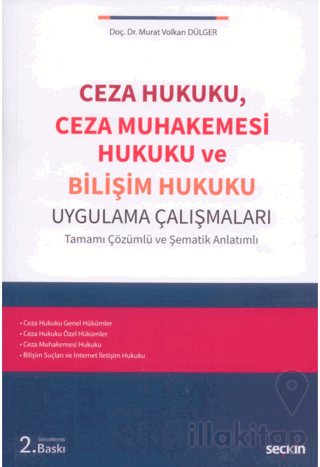 Ceza Hukuku, Ceza Muhakemesi Hukuku ve Bilişim Hukuku Uygulama Çalışmaları