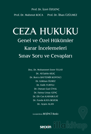 Ceza Hukuku Genel ve Özel Hükümler Karar İncelemeleri