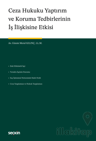 Ceza Hukuku Yaptırım ve Koruma Tedbirlerinin İş İlişkisine Etkisi