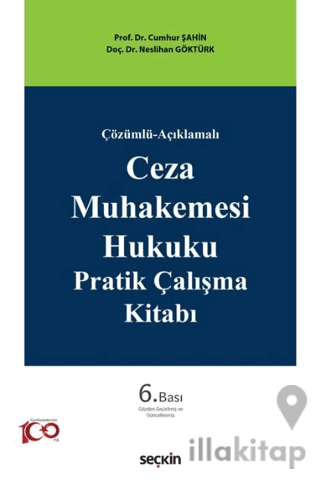 Ceza Muhakemesi Hukuku Pratik Çalışma Kitabı