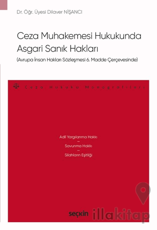 Ceza Muhakemesi Hukukunda Asgari Sanık Hakları