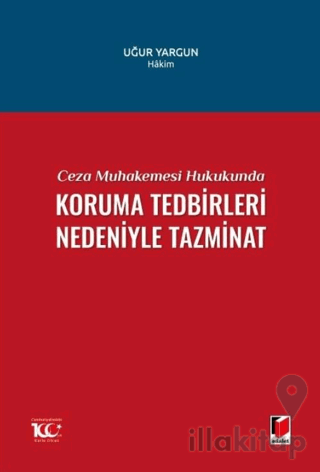 Ceza Muhakemesi Hukukunda Koruma Tedbirleri Nedeniyle Tazminat