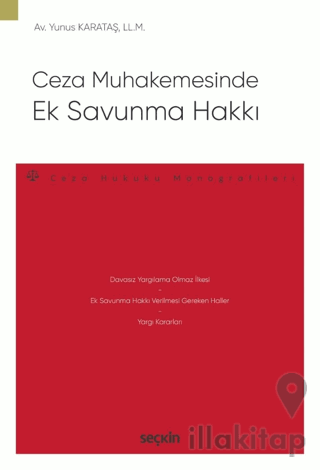 Ceza Muhakemesinde Ek Savunma Hakkı