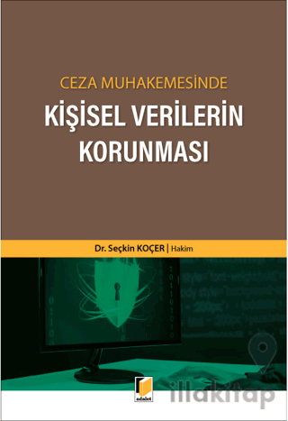 Ceza Muhakemesinde Kişisel Verilerin Korunması