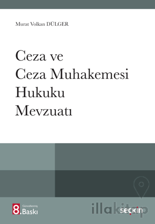 Ceza ve Ceza Muhakemesi Hukuku Mevzuatı