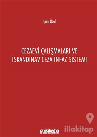Cezaevi Çalışmaları ve İskandinav Ceza İnfaz Sistemi