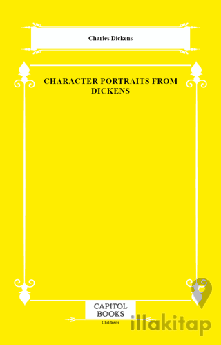 Character Portraits From Dickens