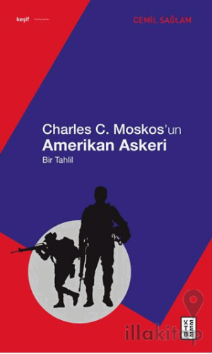Charles C. Moskos’un Amerikan Askeri