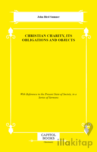 Christian Charity, Its Obligations and Objects