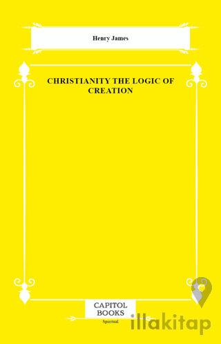 Christianity the Logic of Creation