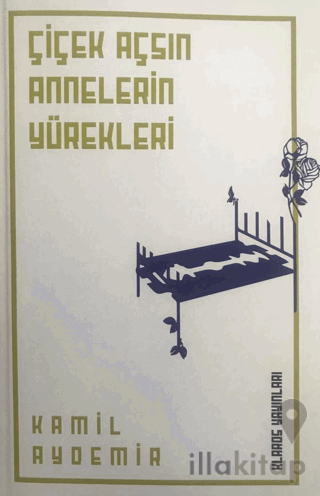 Çiçek Açsın Annelerin Yürekleri