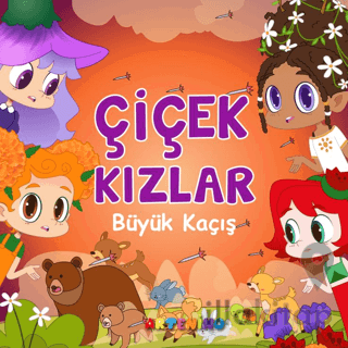 Çiçek Kızlar Büyük Kaçış