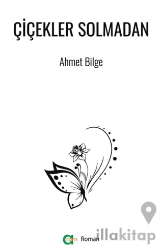 Çiçekler Solmadan