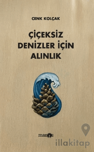 Çiçeksiz Denizler İçin Alınlık
