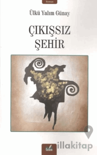 Çıkışsız Şehir