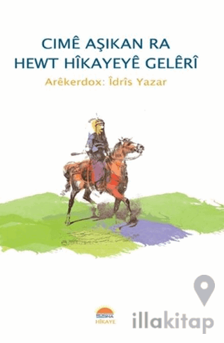 Cime Aşikan Ra Hewt Hikayeye Geleri