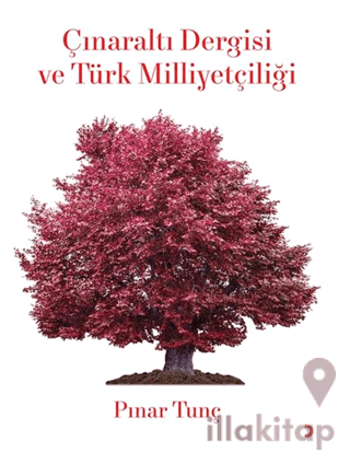 Çınaraltı Dergisi ve Türk Milliyetçiliği