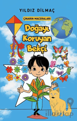 Çınarın Maceraları- Doğayı Koruyan Bekçi