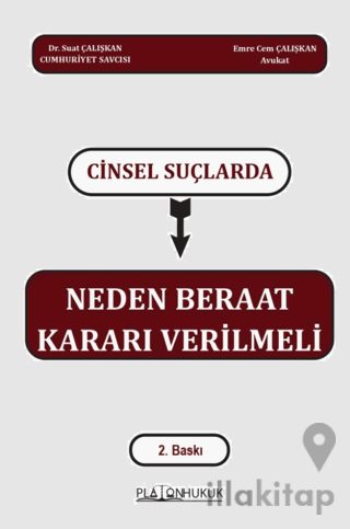 Cinsel Suçlarında Neden Beraat Kararı Verilmeli