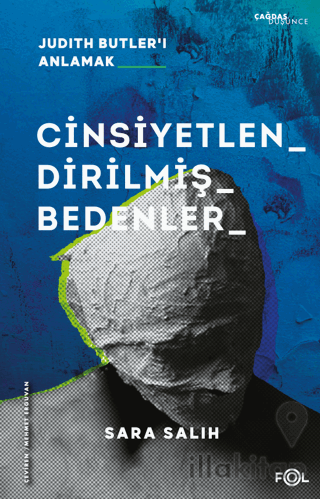 Cinsiyetlendirilmiş Bedenler – Judith Butler’ı Anlamak –