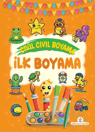 Cıvıl Cıvıl Boyama - İlk Boyama