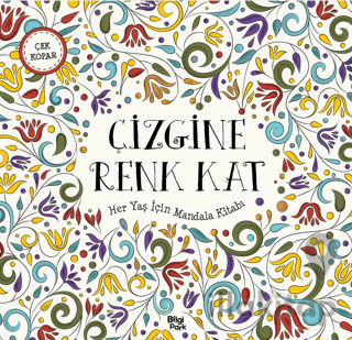 Çizgine Renk Kat - Her Yaş İçin Mandala