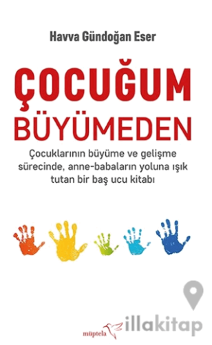 Çocuğum Büyümeden