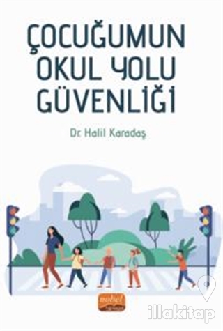 Çocuğumun Okul Yolu Güvenliği