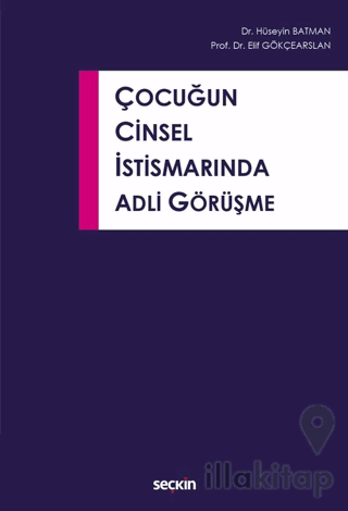 Çocuğun Cinsel İstismarında Adli Görüşme