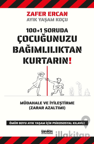 Çocuğunuzu Bağımlılıktan Kurtarın