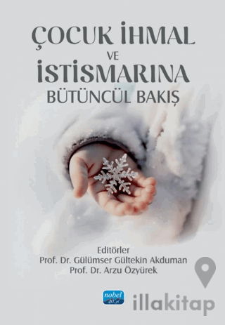 Çocuk İhmal ve İstismarına Bütüncül Bakış