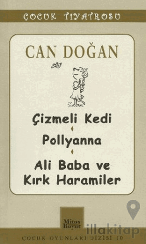 Çocuk Tiyatrosu -Çizmeli Kedi - Pollyanna - Ali Baba ve Kırk Haramiler