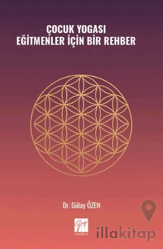 Çocuk Yogası Eğitmenler İçin Bir Rehber