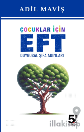 Çocuklar için EFT Duygusal Şifa Adımları