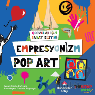 Çocuklar İçin Sanat Eğitimi – Empresyonizm Pop-Art