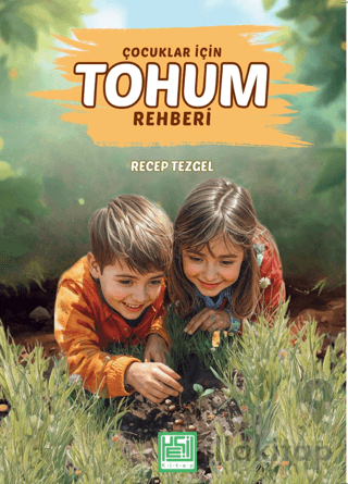 Çocuklar İçin Tohum Rehberi