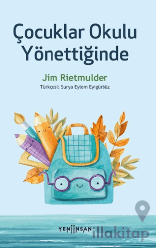 Çocuklar Okulu Yönettiğinde